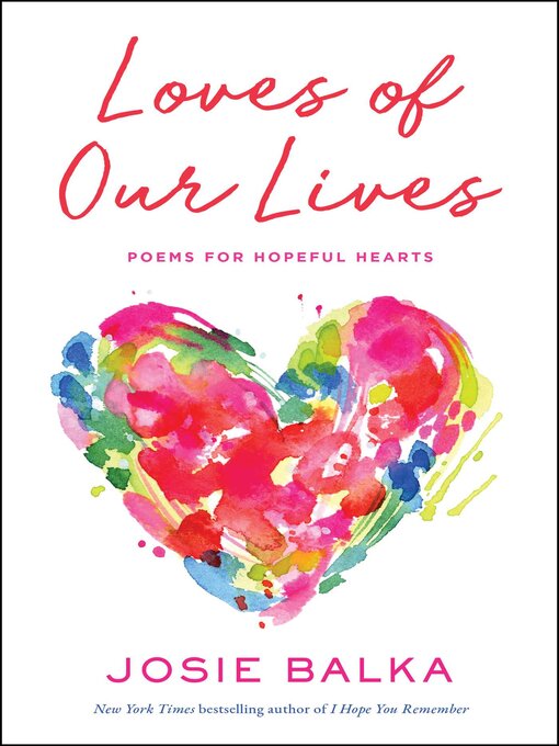 Title details for Loves of Our Lives by Josie Balka - Available